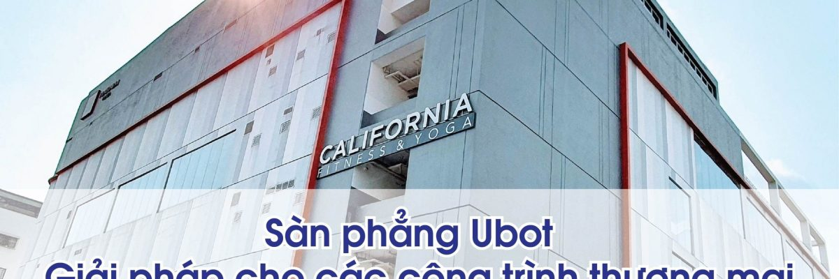 Sàn phẳng Ubot – Giải pháp cho công trình thương mại