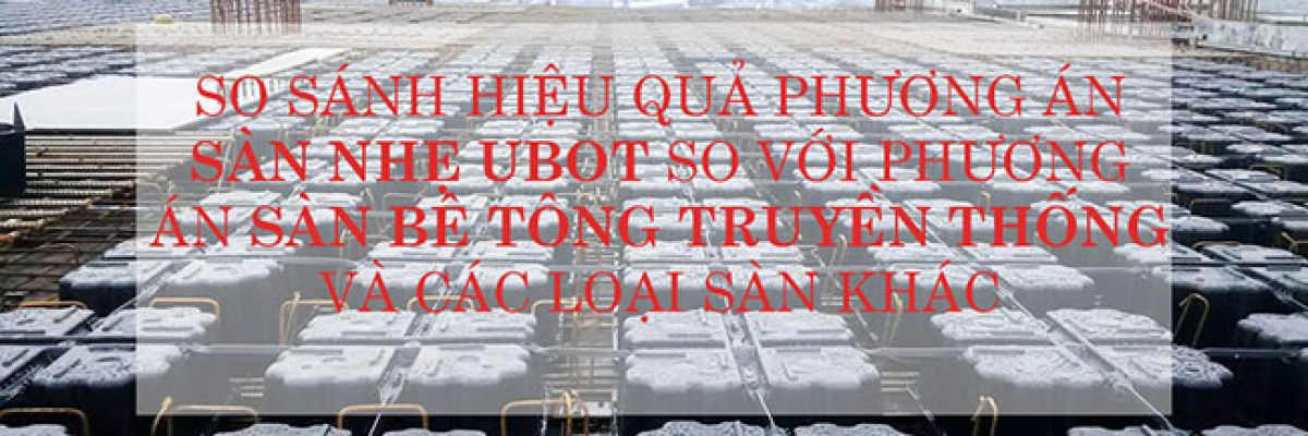 Hình ảnh so sánh sàn Ubot với các loại sàn khác 8