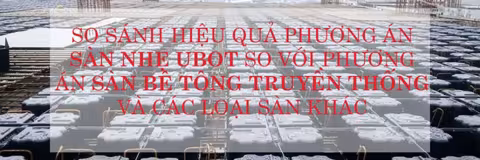 Hình ảnh so sánh sàn Ubot với các loại sàn khác 8